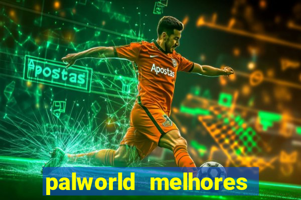 palworld melhores pals para trabalho